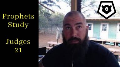 Judges 21 - The Prophets Bible Study