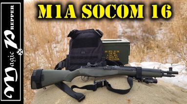 M1A SOCOM 16 SHTF RIFLE | A Prepper Firearm