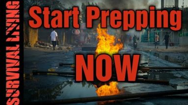 Why you should start prepping, and what to prep.