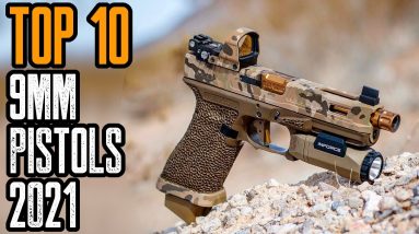 TOP 10 BEST 9mm PISTOLS 2021! TOP HANDGUNS 2021!