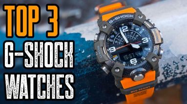 TOP 3 BEST CASIO G-SHOCK WATCHES 2021