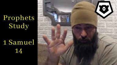 1 Samuel 14 - The Prophets Bible Study