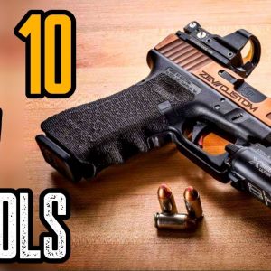 Top 10 New Pistols for Concealed Carry & Combat