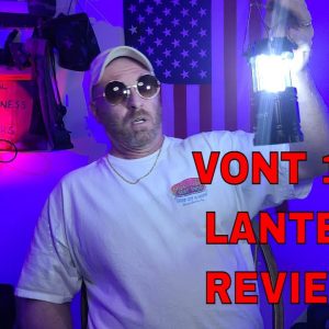 VONT 140 LM LANTERN REVIEW: These are great Lanterns for all kinds of Scenarios! Emergency or fun!!!