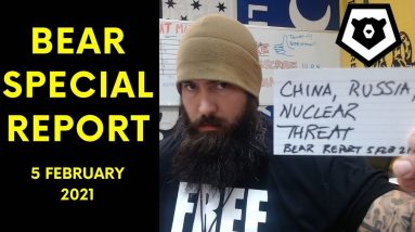 China, Russia, Nuclear Threat - Bear Special Report – 5 FEB 2021