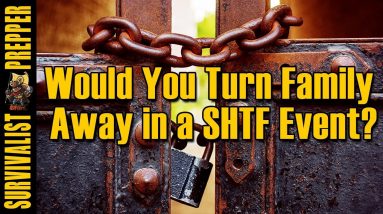 Would You Turn Family & Friends Away?