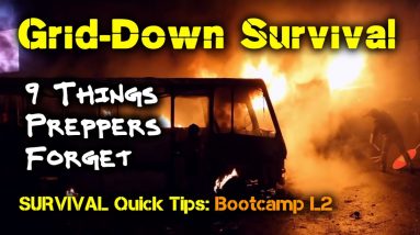 9 Things Preppers Often Forget - Until It's Too Late  / Survival Quick Tips: Bootcamp - Ep2