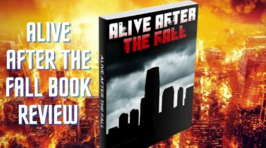 Alive After The Fall Book Review - Staying Safe with Your Family After An Attack