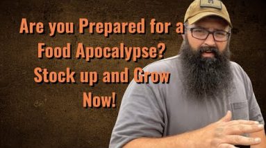Are you prepared for the Food Apocalypse coming?