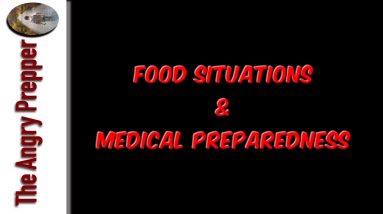 Food Situations & Medical Preparedness