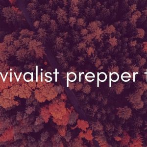 Survivalist prepper tips - what to do in doomsday - prepping natural medicines