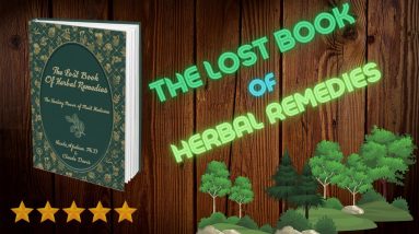 The Lost Book of Herbal Remedies!!!🌲Quick Overview🌳🌲🌳