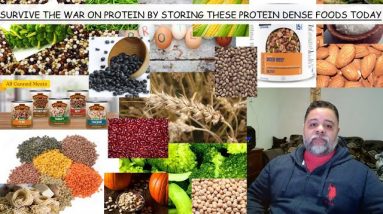 FIFTEEN "PROTEIN DENSE" FOODS YOU CAN PUT AWAY FOR LONG TERM STORAGE RIGHT NOW WHILE YOU STILL CAN