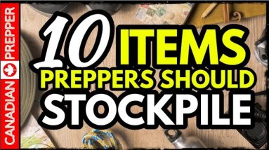 10 Survival Items You Should HOARD NOW!