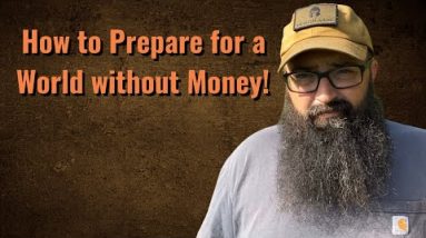 How to Prepare for a world without Money?