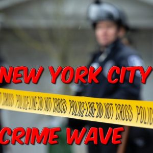 New York City's Crime Wave