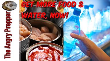 Get More Food & Water, Now!