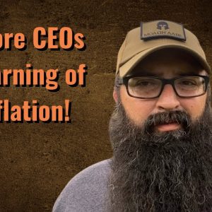 More CEOs Warning of Inflation!