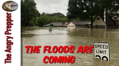 The Floods Are Coming...