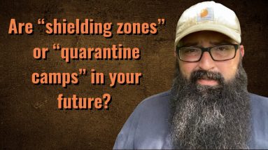 Are “green zones” or “quarantine camps” in your future?