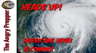 Heads Up!  Hurricane Henri Is Coming!