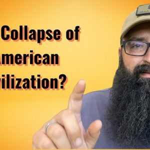 What does the Collapse of American Civilization mean?