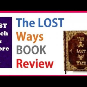 The Lost Ways 2 Review 🔴 What Others are Not Telling You About Claude Davis Survival Book?