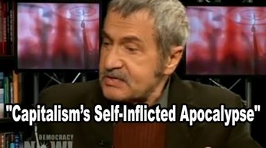 Economic Crisis the Inevitable Result of “Capitalism’s Self-Inflicted Apocalypse” - Michael Parenti
