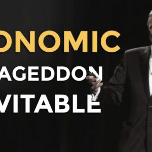 Mike Maloney: Economic Armageddon Inevitable
