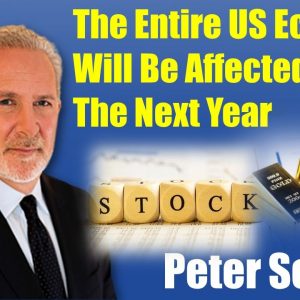 Peter Schiff 🔴 The Entire US Economy Will Be Affected Over The Next Year-Inflation, Economy, Crisis