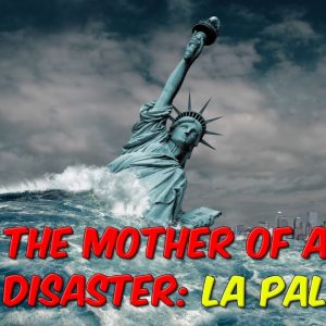 The Mother Of All Disasters: La Palma Eruption