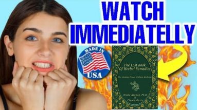 The Lost Book of Herbal Remedies Review  ❌ Don't Buy The Lost Book of Remedies Before Watching This!