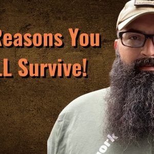 10 Reasons You WILL Survive!