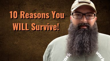 10 Reasons You WILL Survive!