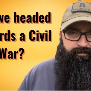 Are we headed towards a Civil War?