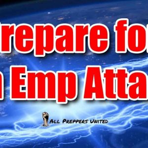 How to Prepare for An EMP Attack – And Ensure You Survive 💥