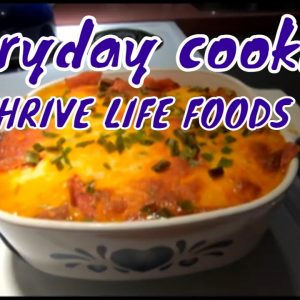 Cooking with THRIVE FREEZE DRIED FOODS Cooking with PREPS Everyday COOKING