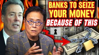 Banks to Seize Your Money in Coming Financial Crisis! | Robert Kiyosaki & David Morgan