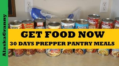 Get Food Now - 30 Days Prepper Pantry Easy Budget Meals - Prepping Supply Stockpile