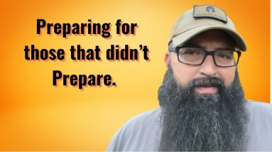 Preparing for those that didn’t Prepare.