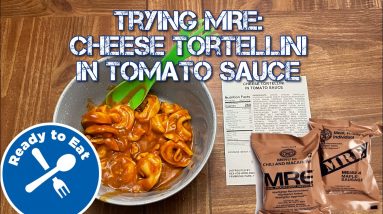 Trying an MRE : Cheese Tortellini in Tomato Sauce : Emergency Food : Meals Ready to Eat