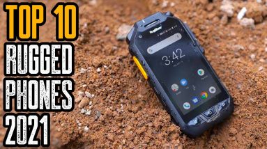 Top 10 Best Rugged Smartphones 2021 | Most Durable Phones 2021