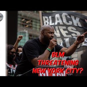 BLM Is Threatening New York City?