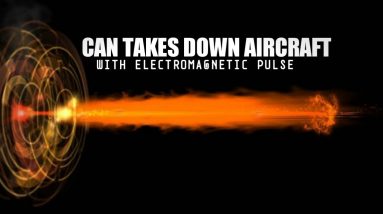 China test new weapon, can take down aircraft with electromagnetic pulse