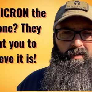 Is OMICRON the big one? They want you to believe it is!