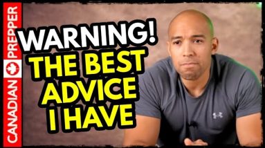My Most Important Survival & Life Advice