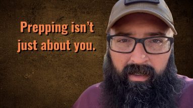 Prepping isn’t just about yourself.