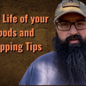 Shelf Life of your foods and Prepping Tips.