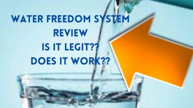 Water Freedom System | Water Freedom System Review | Is It Legit? | Does It  Work?