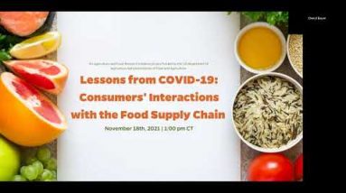 Webinar 3: Lessons from COVID-19: Consumers' Interactions with the Food Supply Chain